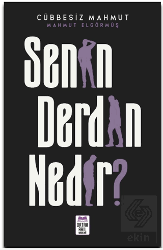 Senin Derdin Nedir?