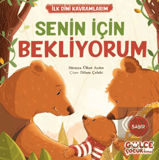 Senin İçin Bekliyorum - İlk Dini Kavramlarım (Sabı