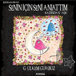 Senin İçin Seni Anlattım - Kadından Aşk