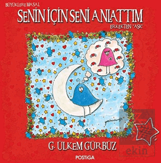 Senin İçin Seni Anlattım