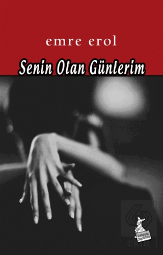 Senin Olan Günlerim