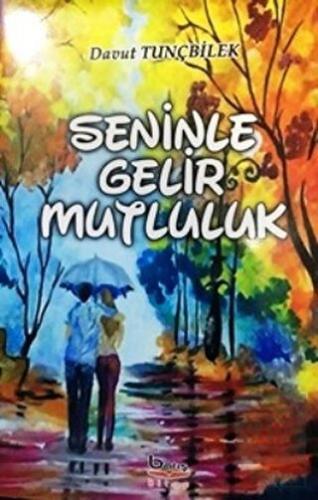 Seninle Gelir Mutluluk