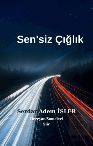 Sen'siz Çığlık