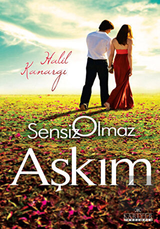 Sensiz Olmaz Aşkım