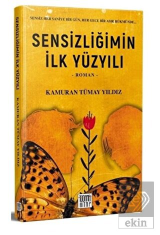 Sensizliğimin İlk Yüzyılı