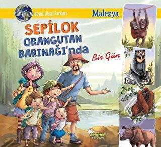 Sepilok Orangutan Barınağı'nda Bir Gün - Malezya