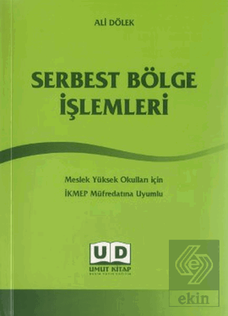 Serbest Bölge İşlemleri