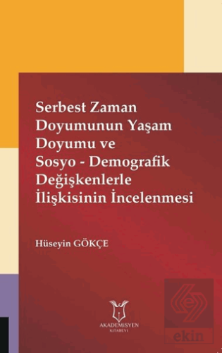 Serbest Zaman Doyumunun Yaşam Doyumu ve Sosyo - De