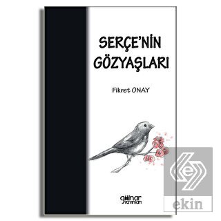 Serçe'nin Gözyaşları