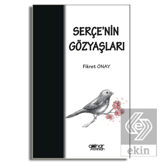 Serçe'nin Gözyaşları