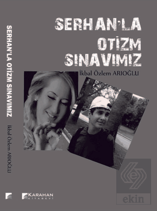 Serhan\'la Otizm Sınavımız