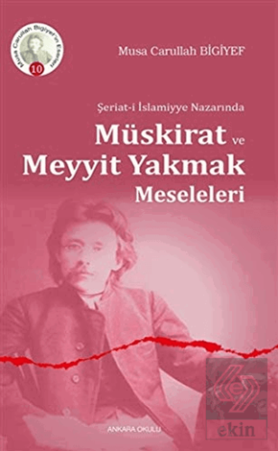 Şeriat-i İslamiyye Nazarında Müskirat ve Meyyit Ya