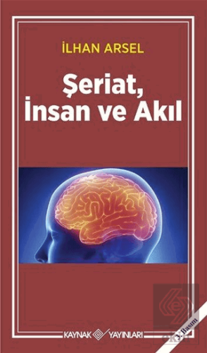 Şeriat, İnsan ve Akıl