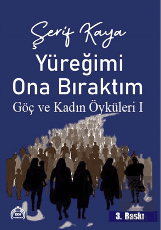 Şerif Kaya, Yüreğimi Ona Bıraktım