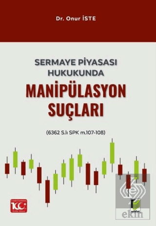 Sermaye Piyasası Hukukunda Manipülasyon Suçları