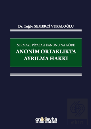 Sermaye Piyasası Kanunu\'na Göre Anonim Ortaklıkta