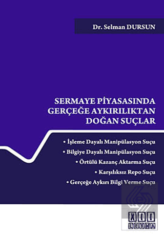 Sermaye Piyasasında Gerçeğe Aykırılıktan Doğan Suç