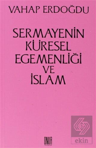 Sermayenin Küresel Egemenliği ve İslam