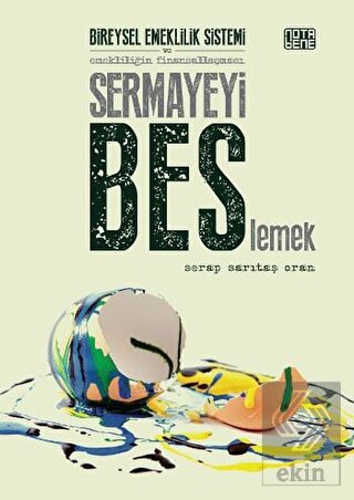 Sermayeyi BES\'lemek