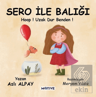 Sero ile Balığı - Hoop! Uzak Dur Benden!