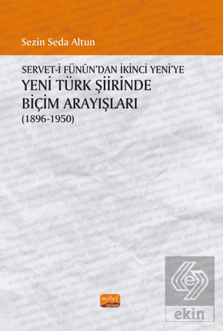 Servet-i Fünun'dan İkinci Yeni'ye Yeni Türk Şiirin