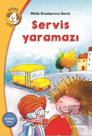 Servis Yaramazı - Minik Dostlarımız Serisi 4