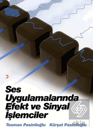 Ses Uygulamalarında Efekt ve Sinyal İşlemcileri