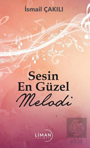 Sesin En Güzel Melodi