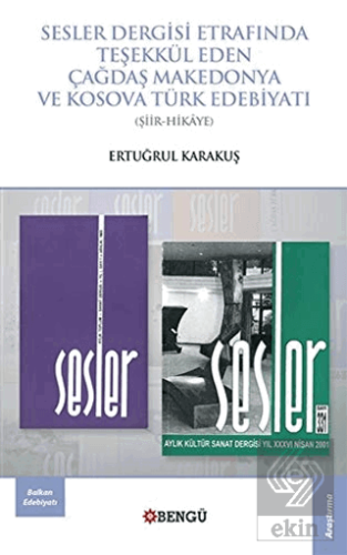 Sesler Dergisi Etrafında Teşekkül Eden Çağdaş Makedonya ve Kosova Türk