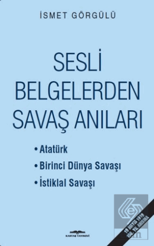 Sesli Belgelerden Savaş Anıları