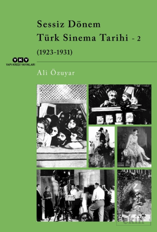 Sessiz Dönem Türk Sinema Tarihi - 2 (1923-1931)