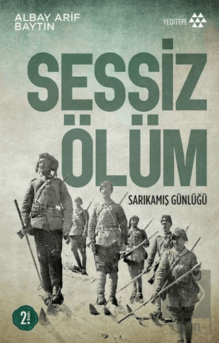 Sessiz Ölüm Sarıkamış Günlüğü