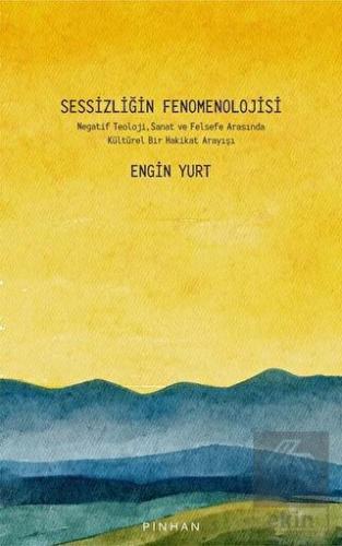 Sessizliğin Fenomenolojisi