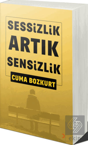 Sessizlik Artık Sensizlik