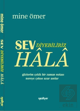 Sev Diyebiliriz Hala