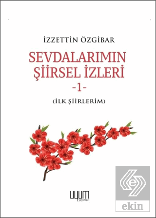 Sevdalarımın Şiirsel İzleri 1