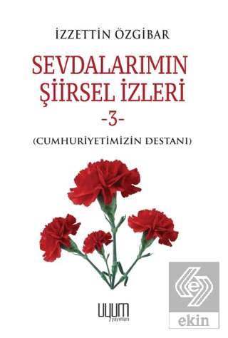 Sevdalarımın Şiirsel İzleri 3