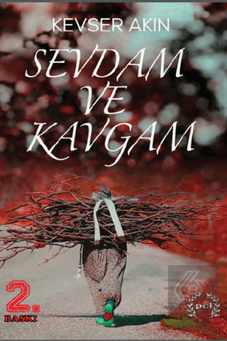 Sevdam ve Kavgam