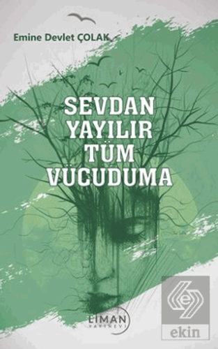 Sevdan Yayılır Tüm Vücuduma