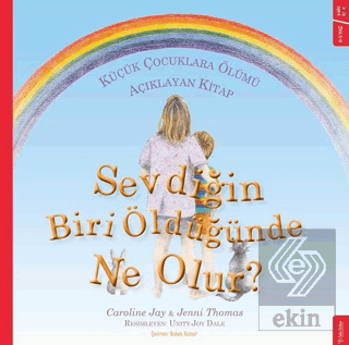 Sevdiğin Biri Öldüğünde Ne Olur?