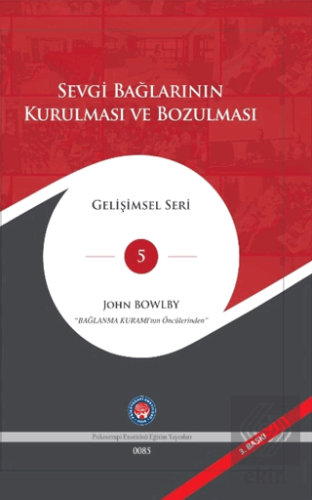 Sevgi Bağlarının Kurulması ve Bozulması