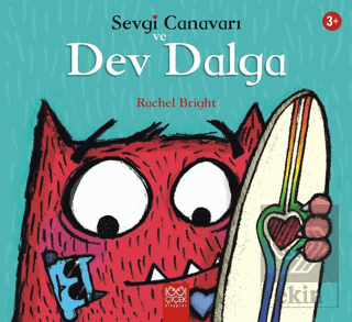 Sevgi Canavarı ve Dev Dalga - Sevgi Canavarı