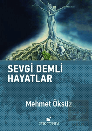 Sevgi Demli Hayatlar