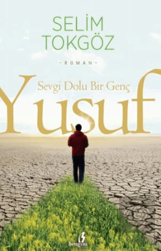 Sevgi Dolu Bir Genç Yusuf