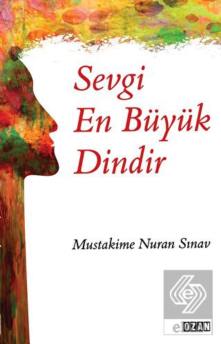 Sevgi En Büyük Dindir