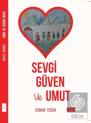 Sevgi Güven ve Umut