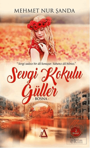 Sevgi Kokulu Güller