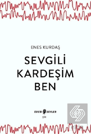 Sevgili Kardeşim Ben