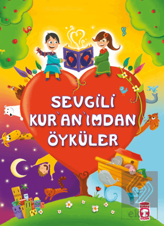 Sevgili Kur'an'ımdan Öyküler