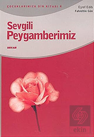 Sevgili Peygamberimiz